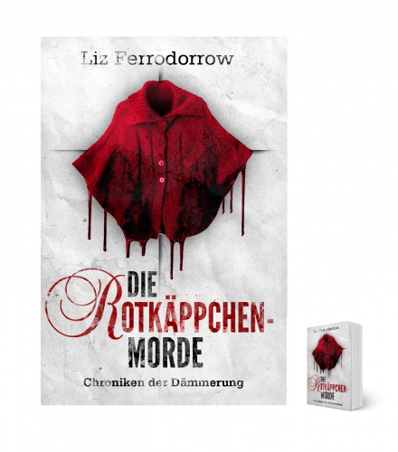 Chroniken der Dämmerung - Die Rotkäppchenmorde